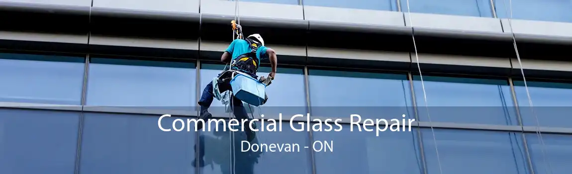 Commercial Glass Repair Donevan - ON