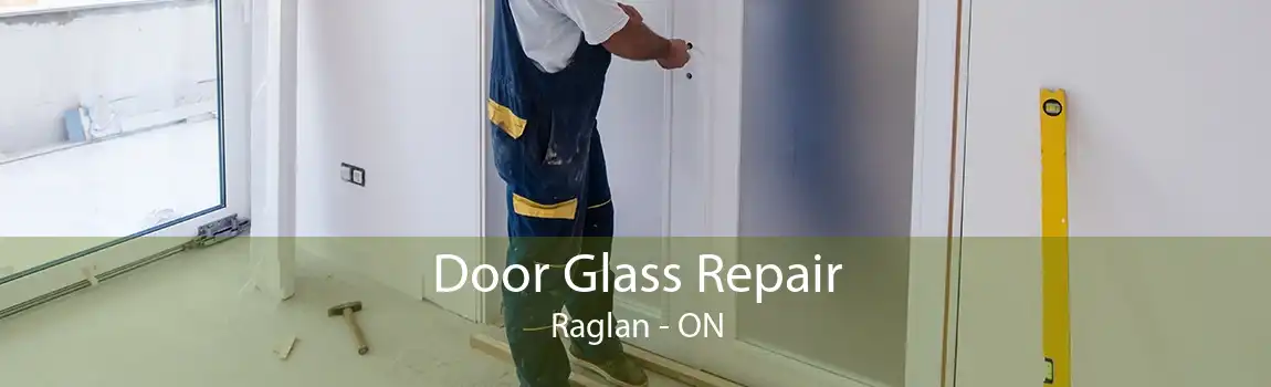 Door Glass Repair Raglan - ON