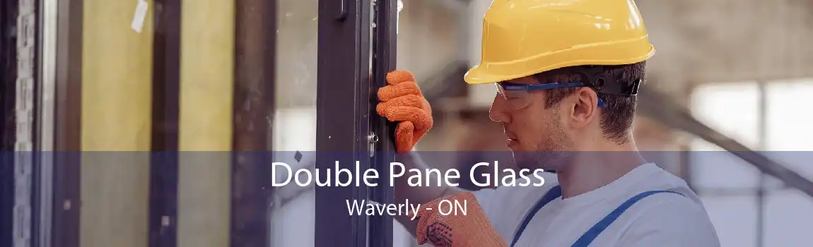 Double Pane Glass Waverly - ON