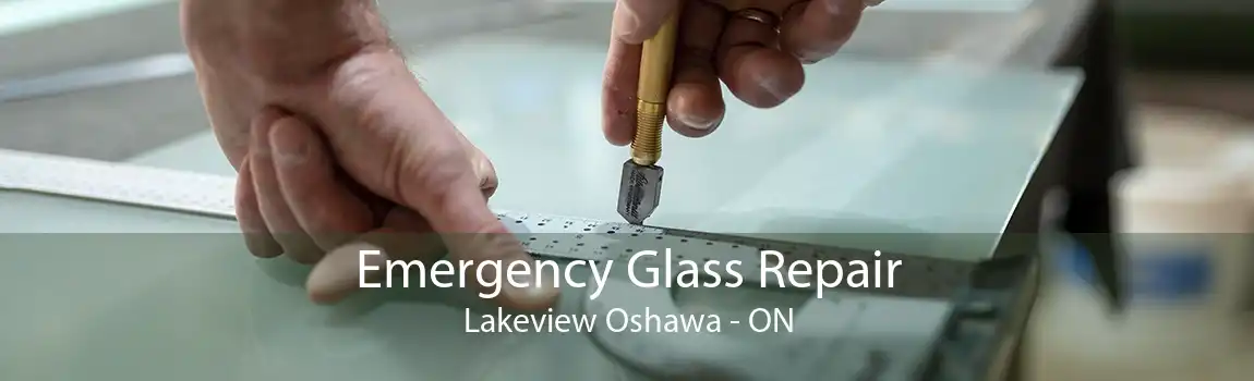 Emergency Glass Repair Lakeview Oshawa - ON