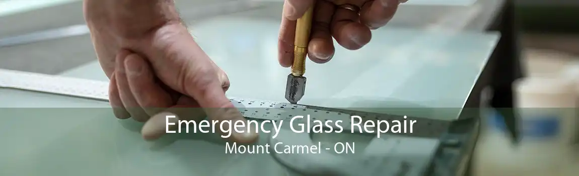 Emergency Glass Repair Mount Carmel - ON