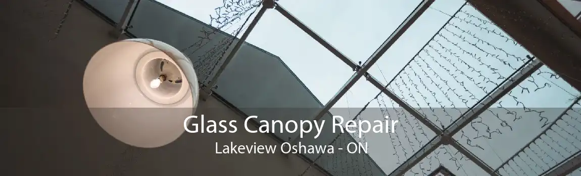 Glass Canopy Repair Lakeview Oshawa - ON