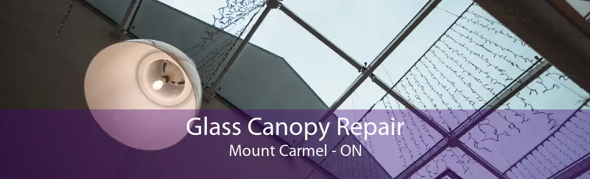 Glass Canopy Repair Mount Carmel - ON