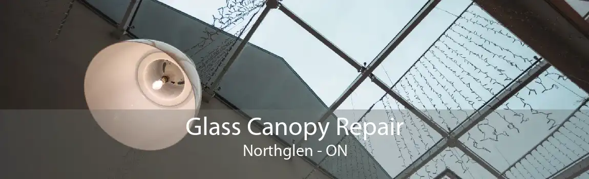 Glass Canopy Repair Northglen - ON