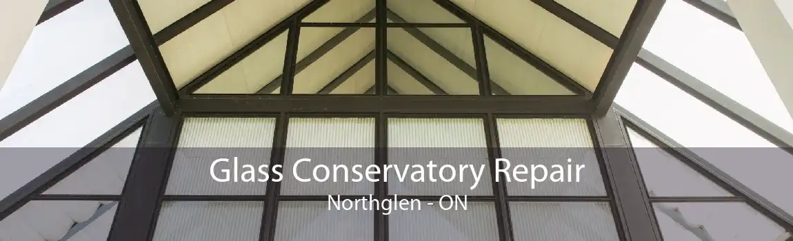 Glass Conservatory Repair Northglen - ON