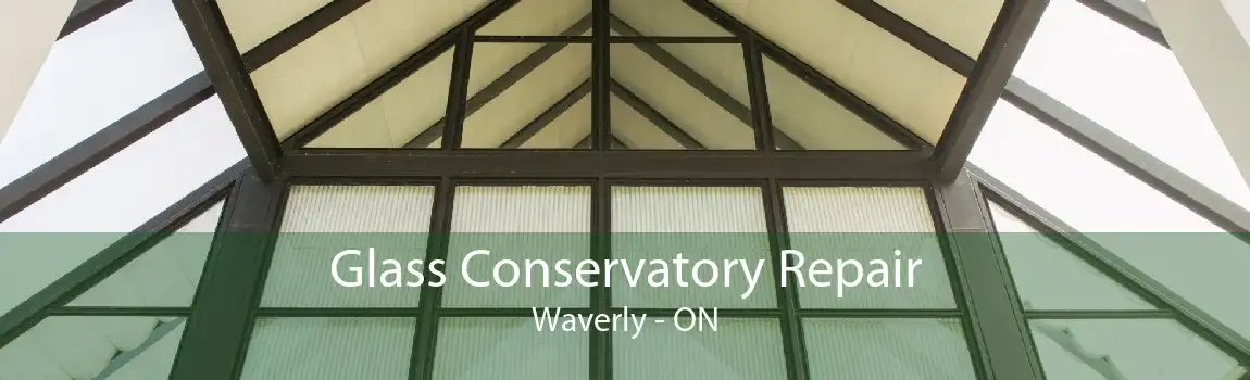 Glass Conservatory Repair Waverly - ON