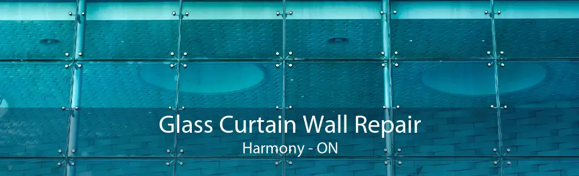 Glass Curtain Wall Repair Harmony - ON