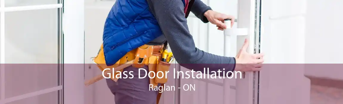 Glass Door Installation Raglan - ON