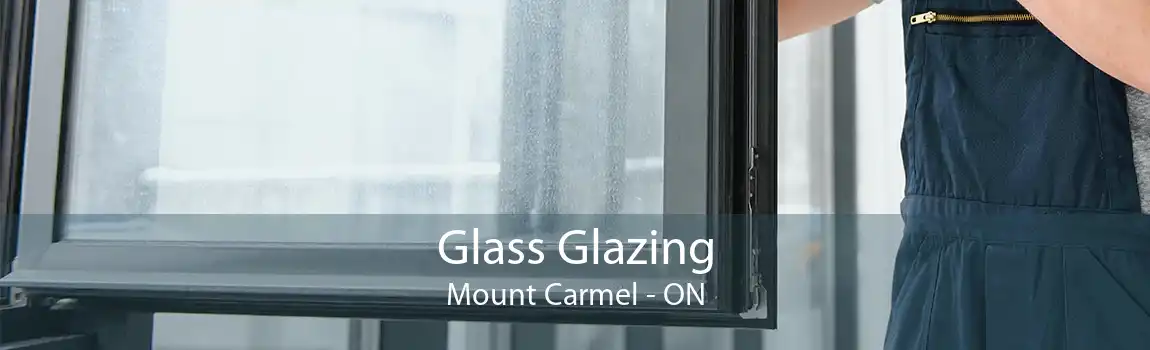 Glass Glazing Mount Carmel - ON