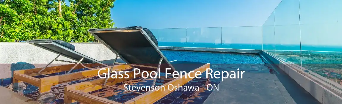 Glass Pool Fence Repair Stevenson Oshawa - ON
