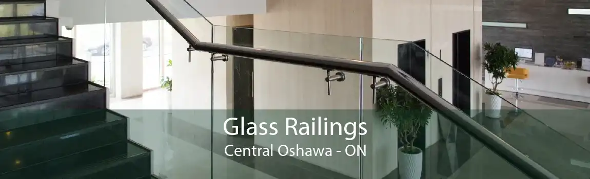 Glass Railings Central Oshawa - ON