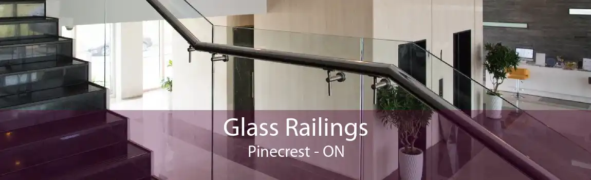 Glass Railings Pinecrest - ON