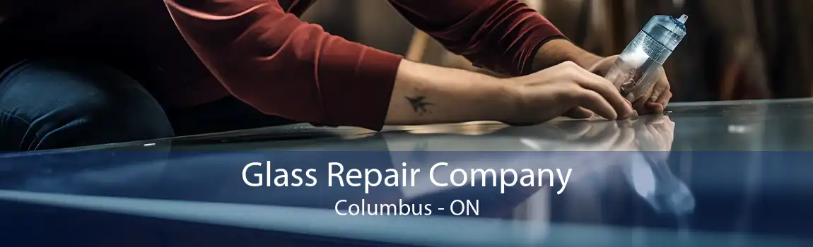 Glass Repair Company Columbus - ON