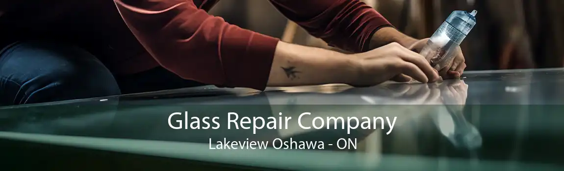 Glass Repair Company Lakeview Oshawa - ON