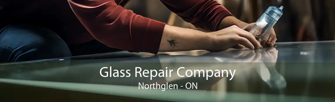 Glass Repair Company Northglen - ON