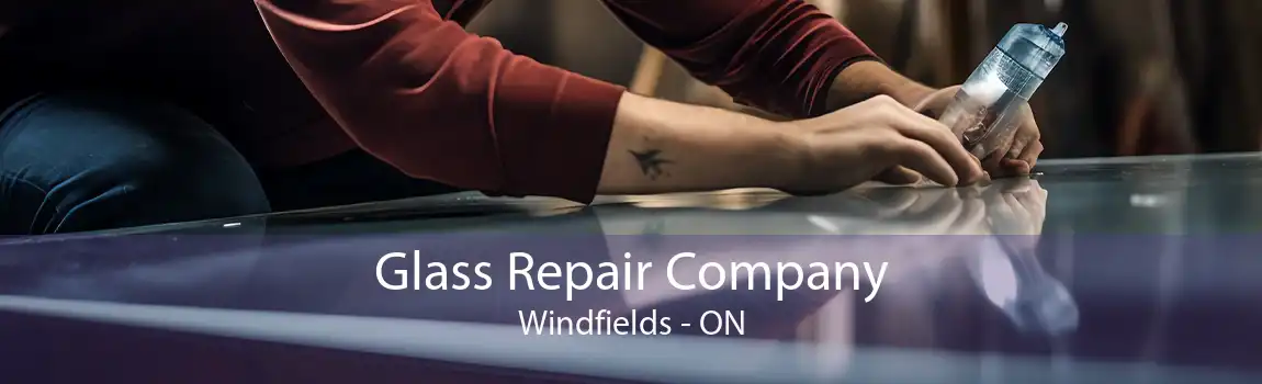 Glass Repair Company Windfields - ON