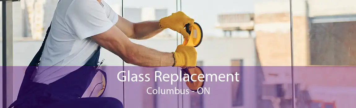 Glass Replacement Columbus - ON