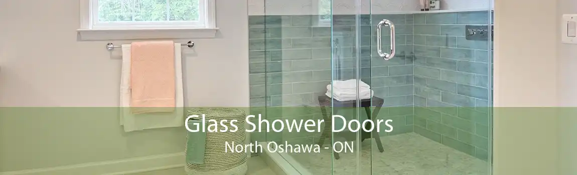 Glass Shower Doors North Oshawa - ON