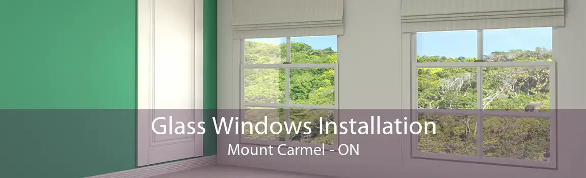 Glass Windows Installation Mount Carmel - ON