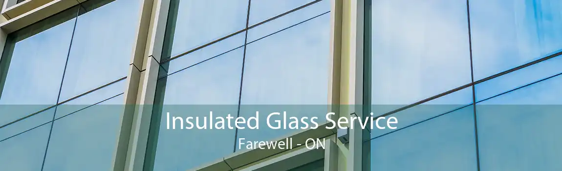 Insulated Glass Service Farewell - ON