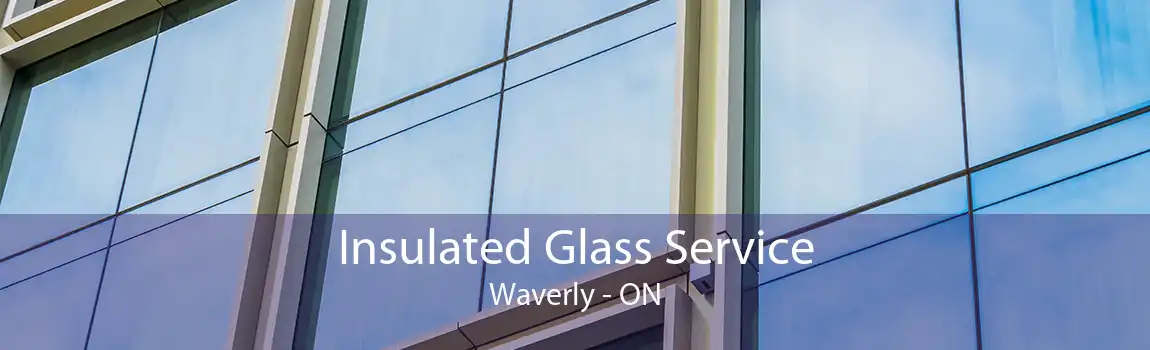 Insulated Glass Service Waverly - ON