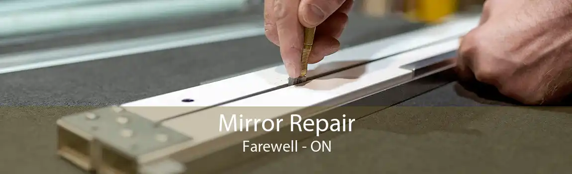 Mirror Repair Farewell - ON