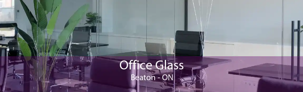 Office Glass Beaton - ON