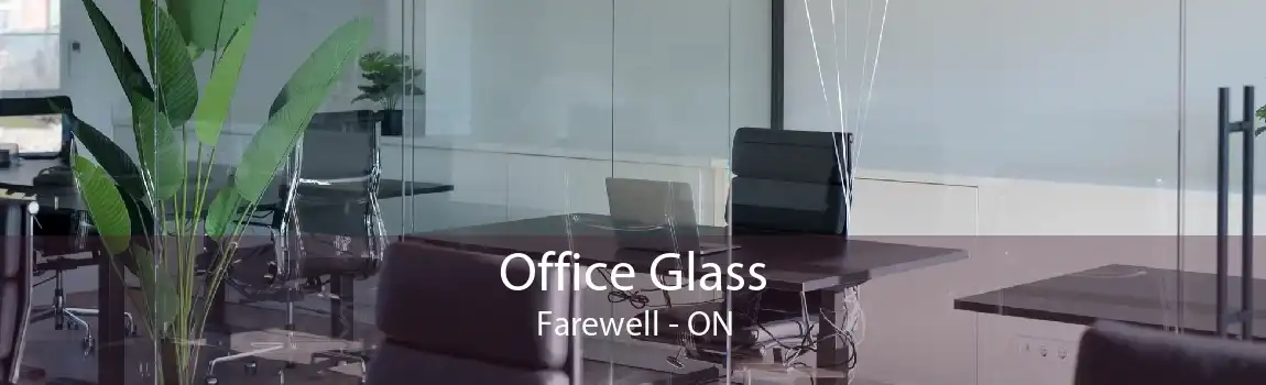 Office Glass Farewell - ON
