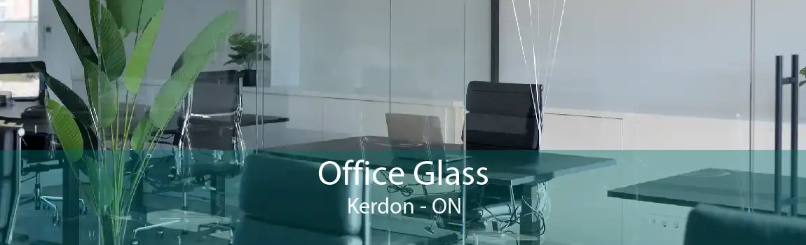 Office Glass Kerdon - ON