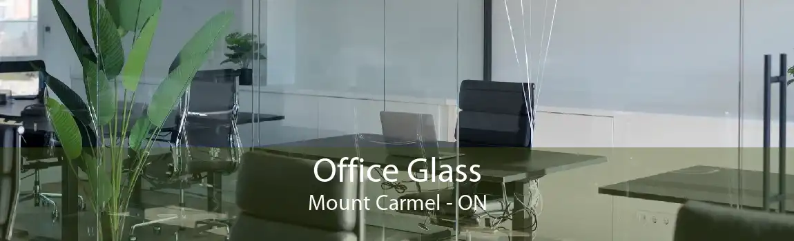 Office Glass Mount Carmel - ON