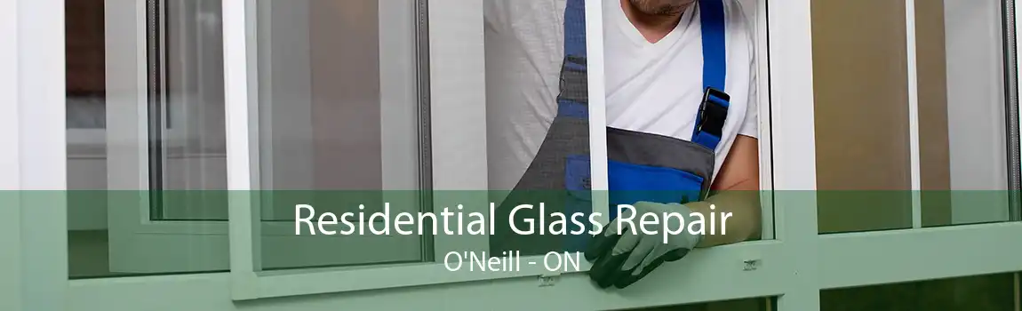Residential Glass Repair O'Neill - ON