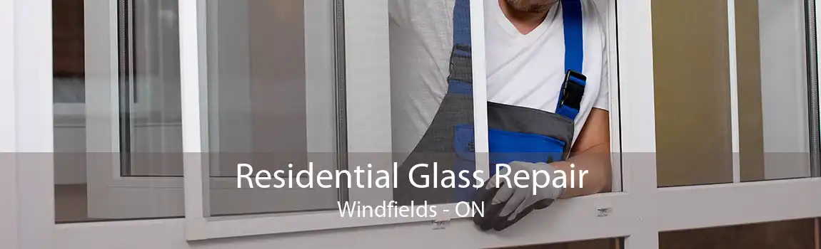 Residential Glass Repair Windfields - ON