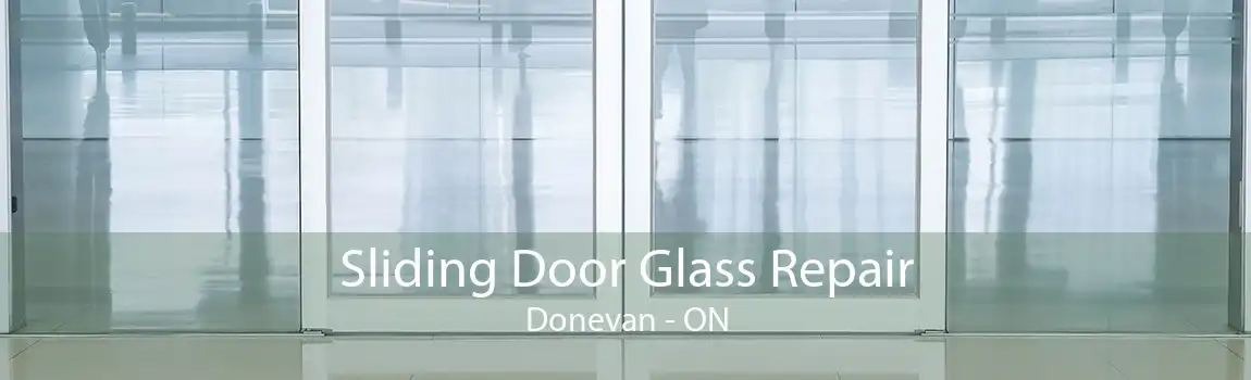 Sliding Door Glass Repair Donevan - ON