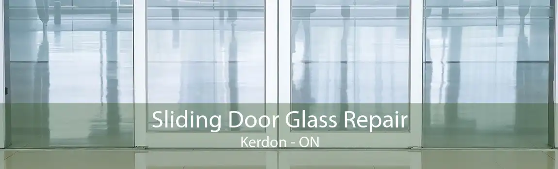 Sliding Door Glass Repair Kerdon - ON