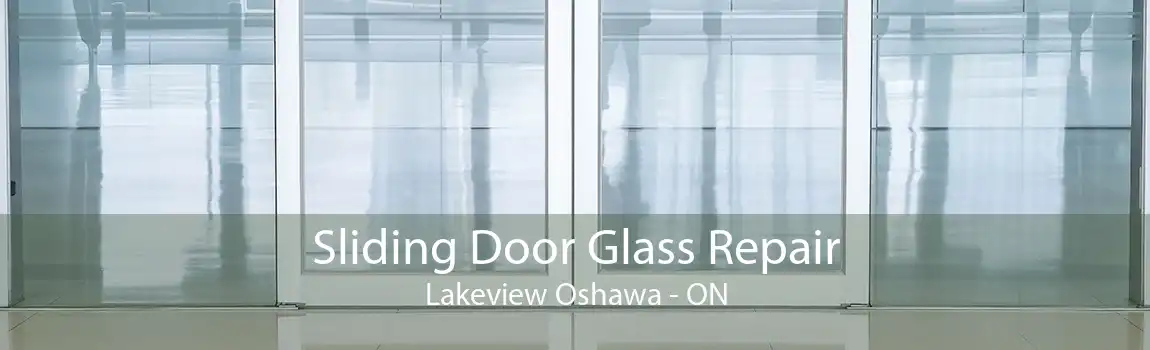 Sliding Door Glass Repair Lakeview Oshawa - ON