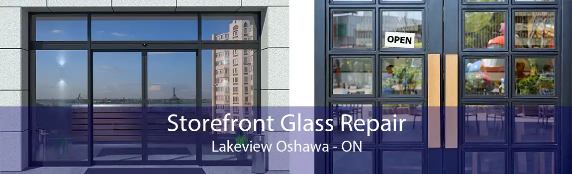 Storefront Glass Repair Lakeview Oshawa - ON