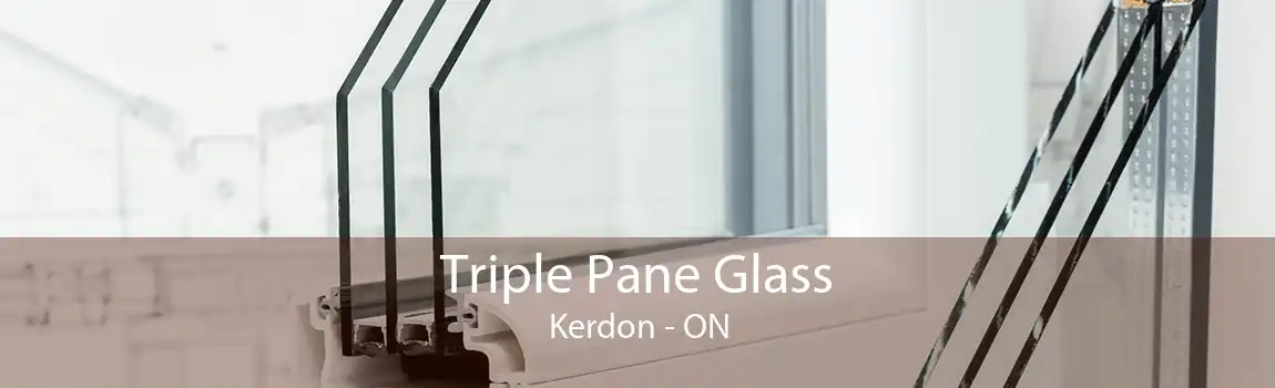 Triple Pane Glass Kerdon - ON