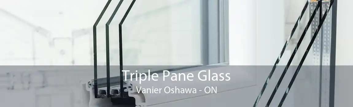 Triple Pane Glass Vanier Oshawa - ON