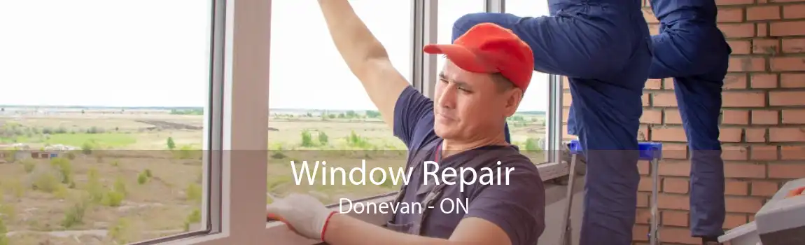 Window Repair Donevan - ON