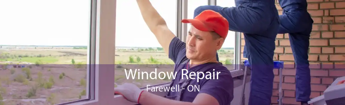 Window Repair Farewell - ON