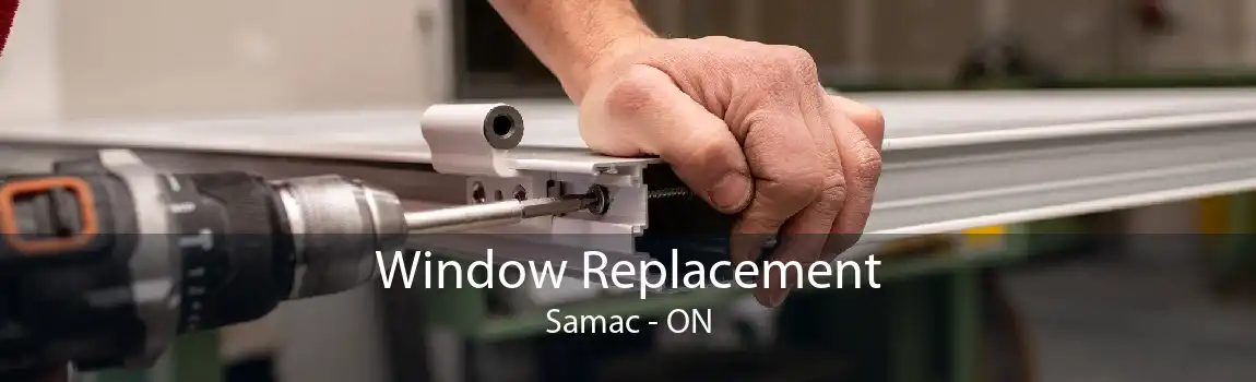 Window Replacement Samac - ON